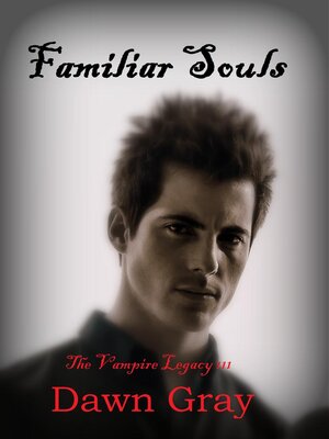 cover image of The Vampire Legacy III; Familiar Souls
